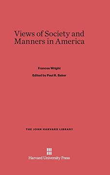portada Views of Society and Manners in America (John Harvard Library (Hardcover)) (in English)