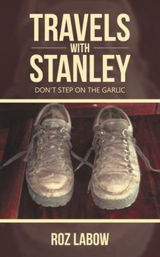 portada Travels with Stanley: Don't Step on the Garlic (en Inglés)