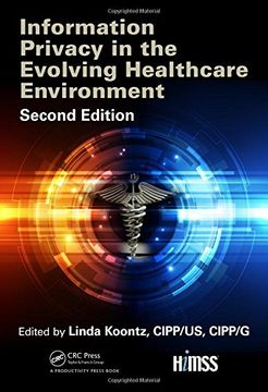 portada Information Privacy in the Evolving Healthcare Environment (en Inglés)