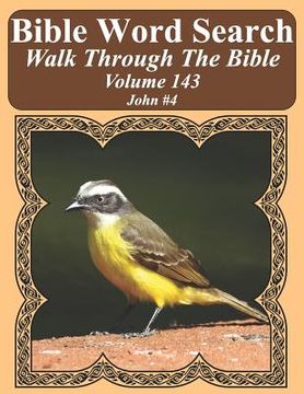 portada Bible Word Search Walk Through The Bible Volume 143: John #4 Extra Large Print (en Inglés)