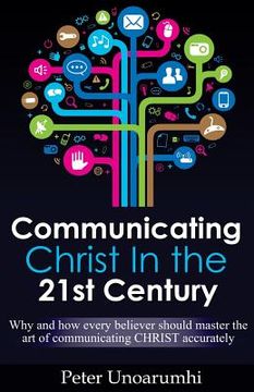 portada Communicating Christ in the 21st Century (en Inglés)