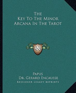 portada the key to the minor arcana in the tarot (en Inglés)
