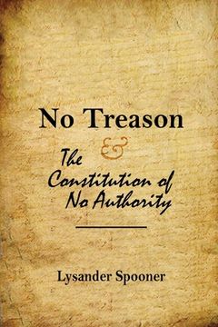 portada No Treason: The Constitution of No Authority (en Inglés)