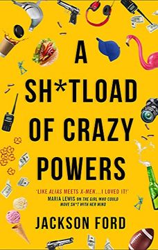 portada A Sh*Tload of Crazy Powers (The Frost Files)