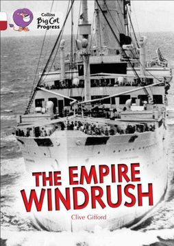 portada The Empire Windrush: Band 10 White/Band 14 Ruby (Collins big cat Progress) (en Inglés)