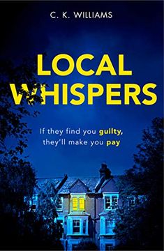 portada Local Whispers: An Edge-Of-Your-Seat Claustrophobic and Tense Psychological Crime Thriller (in English)