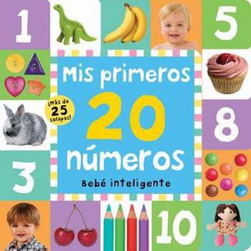 portada Bebé Inteligente. Mis Primeros 20 Números (Con Solapas) (in Spanish)
