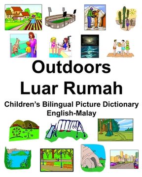 portada English-Malay Outdoors/Luar Rumah Children's Bilingual Picture Dictionary (in English)