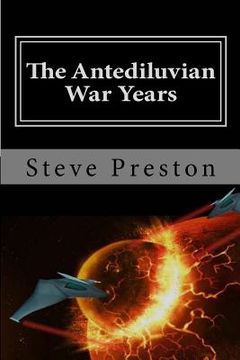 portada The Antediluvian War Years: Book 4 History of Mankind (en Inglés)