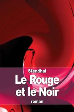 portada Le Rouge et le Noir: Chronique du XIXe siècle (en Francés)