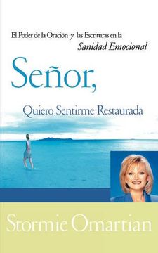 senor, quiero sentirme restaurada (in Spanish)