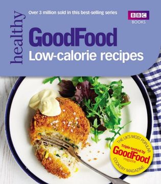 portada Good Food: Low-calorie Recipes (Good Food Series)