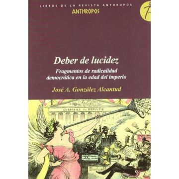 portada Deber de Lucidez: Fragmentos de Radicalidad Democratica en la eda d del Imperio (in Spanish)