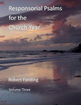 portada Responsorial Psalms for the Church Year: Volume Three (en Inglés)