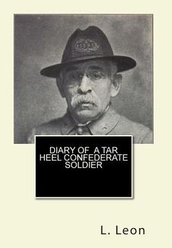 portada Diary of A Tar Heel Confederate Soldier (en Inglés)