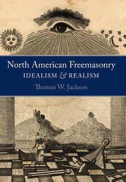 portada North American Freemasonry: Idealism and Realism (in English)