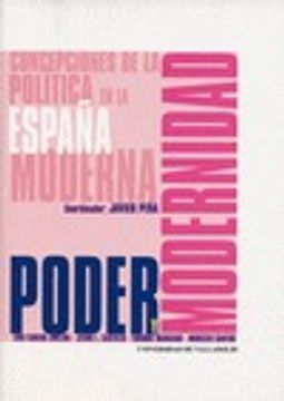 portada Poder y modernidad, concepciones de la política en la España moderna