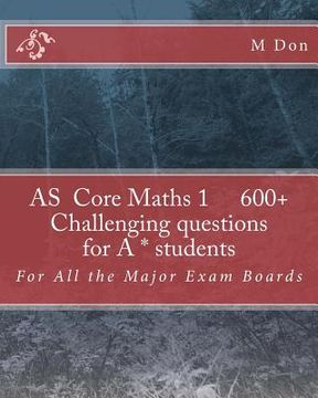 portada As Core Maths 1 600+ Challenging questions for A * students (en Inglés)