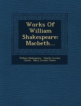 portada Works Of William Shakespeare: Macbeth... (en Inglés)