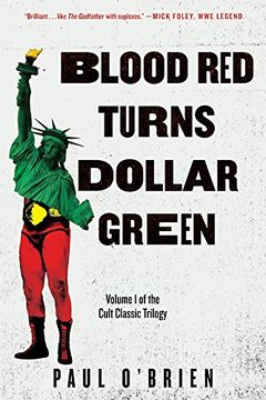 portada Blood Red Turns Dollar Green: A Novel