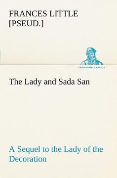 portada the lady and sada san a sequel to the lady of the decoration (in English)