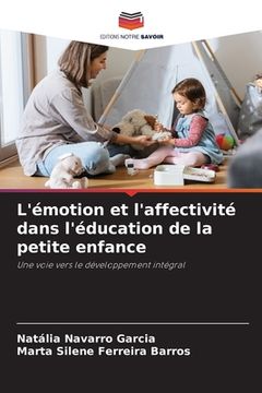 portada L'émotion et l'affectivité dans l'éducation de la petite enfance