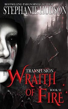 portada Wraith of Fire (11) (The Transfusion Saga) (en Inglés)