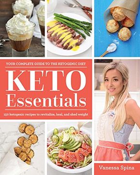 portada Keto Essentials: 150 Ketogenic Recipes to Revitalize, Heal, and Shed Weight