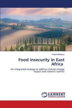 portada Food insecurity in East Africa (en Inglés)