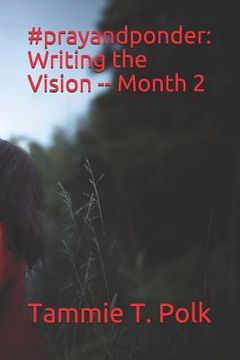 portada #prayandponder: Writing the Vision -- Month 2 (en Inglés)