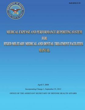 portada Medical Expense and Performance Reporting System for Fixed Military Medical and Dental Treatment Facilities Manual (en Inglés)