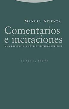 portada Comentarios e Incitaciones: Una Defensa del Postpositivismo Jurídico (Estructuras y Procesos. Derecho) (in Spanish)