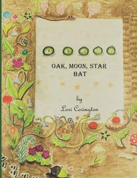 portada Oak, Moon, Star, Bat (en Inglés)