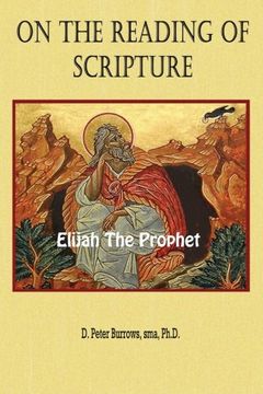 portada On the Reading of Scripture: Elijah, the Prophet (en Inglés)