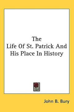 portada the life of st. patrick and his place in history (en Inglés)