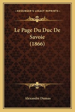 portada Le Page Du Duc De Savoie (1866) (en Francés)
