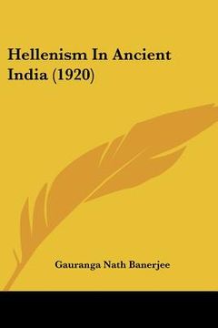 portada hellenism in ancient india (1920) (en Inglés)