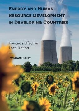 portada Energy and Human Resource Development in Developing Countries: Towards Effective Localization (en Inglés)