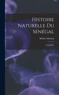 portada Histoire Naturelle Du Sénégal: Coquillages (in French)