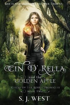 portada Cin d'Rella and the Golden Apple: Circle of the Rose Chronicles, Book 2 (en Inglés)