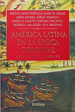 portada AMÉRICA LATINA EN LA ÉPOCA COLONIAL: 1. España y América de 1492 a 1808