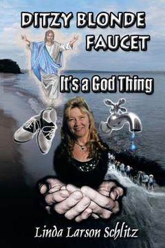 portada Ditzy Blonde Faucet- It's a God Thing (en Inglés)