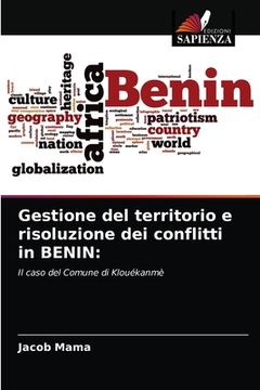 portada Gestione del territorio e risoluzione dei conflitti in BENIN (en Italiano)