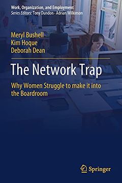 portada The Network Trap: Why Women Struggle to Make it Into the Boardroom (Work, Organization, and Employment) (in English)