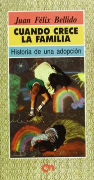 portada Cuando Crece la Familia: Historia de una Adopción (in Spanish)
