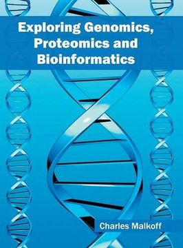 portada Exploring Genomics, Proteomics and Bioinformatics (en Inglés)