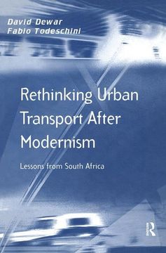 portada Rethinking Urban Transport After Modernism: Lessons From South Africa (Transport and Mobility Series) (in English)