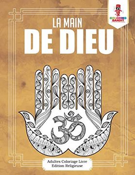 portada La Main de Dieu: Adultes Coloriage Livre Edition Religieuse (en Francés)