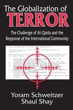portada The Globalization of Terror: The Challenge of Al-Qaida and the Response of the International Community (en Inglés)