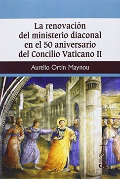 portada La Renovación Del Ministerio Diaconal En El 50 Aniversario Del Concilio Vaticano II (Libri)